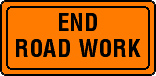 Road Sign End Road Work